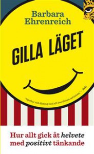 gilla-laget-hur-allt-gick-at-helvete-med-positivt-tankande